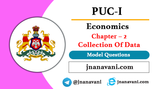 1st PUC Economics Chapter – 2 Collection Of Data Model Question Paper