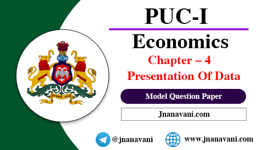 1st PUC Economics Chapter – 4 Presentation Of Data Model Question Paper
